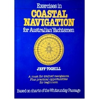 Exercises In Coastal Navigation For Australian Yachtsmen
