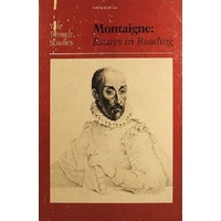 Montaigne. Essays In Reading