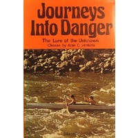 Journeys Into Danger. The Lure Of The Unknown