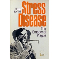 Stress Disease.The Emotional Plague