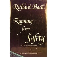 Running From Safety. An Adventure Of The Spirit