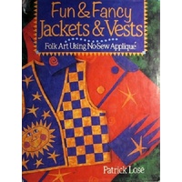 Fun And Fancy Jackets And Vests. Folk Art Using No-Sew Applique