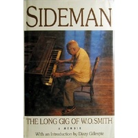 Sideman. The Long Gig Of W.O. Smith. A Memoir