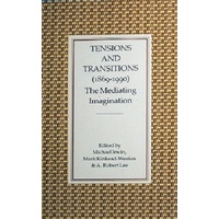 Tensions And Transitions (1869-1990). The Mediating Imagination