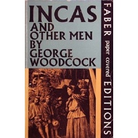 Incas And Other Men. Travels In The Andes