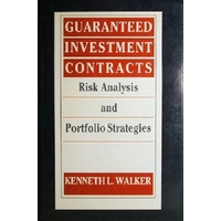 Guaranteed Investment Contracts. Risk Analysis And Portfolio Strategies