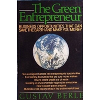 The Green Entrepreneur. Business Oppoertunities That Can Save The Earth And Make You Money