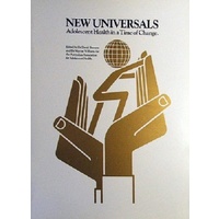 New Universals. Adolescent Health In A Time Of Change