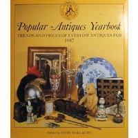 Popular Antiques Yearbook. Trends And Prices Of Everyday Antiques For 1987