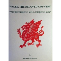 Wales, The Beloved Country. Where There's A Will, Theres A Way