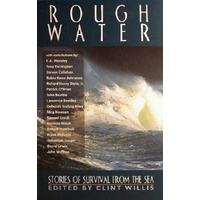 Rough Water. Stories Of Survival From The Sea