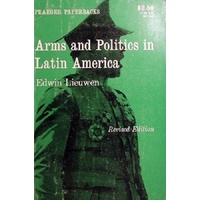 Arms And Politics In Latin America