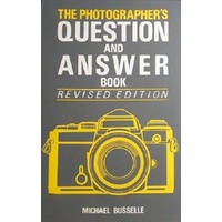 The Photographer's Question And Answer Book