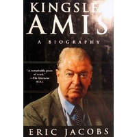 Kingsley Amis. A Biography