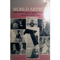 World Artists. 1980-1990. An H.W.Wilson Biographical Dictionary