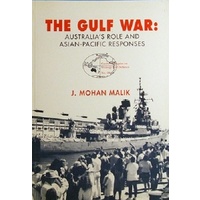 The Gulf War. Australia's Role And Asian-Pacific Responses