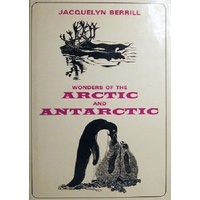 Wonders of the Arctic and Antarctic