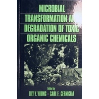 Microbial Transformation and Degradation of Toxic Organic Chemicals