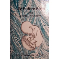 Life Before Birth And A Time To Be Born