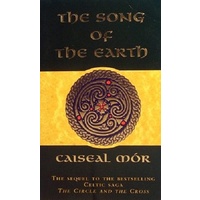 The Song Of The Earth. Sequel To The Circle And The Cross. Book Two Of The Wanderers