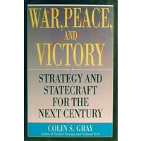 War, Peace, And Victory