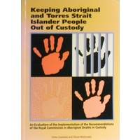 Keeping Aboriginal And Torres Strait Islander People Out Of Custody