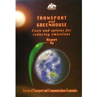 Transport And Greenhouse Costs And Options For Reducing Emissions Report 94