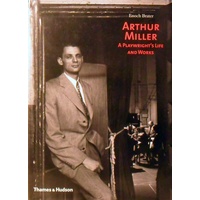 Arthur Miller. A Playwright's Life