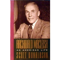 Archibald Macleish. An American Life