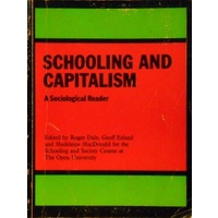 Schooling and Capitalism. A Sociological Reader