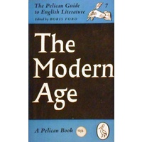 The Modern Age Vol. 7 Of The Pelican Guide To English Literature