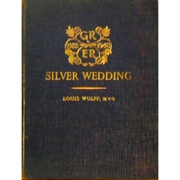 Silver Wedding. The Record Of Twenty-five Royal Years