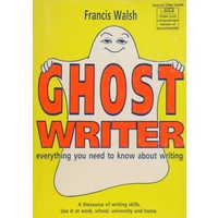 Ghost Writer. Everything You Need To Know About Writing