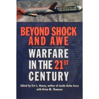 Beyond Shock And Awe. Warfare In The 21st Century