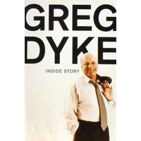 Greg Dyke. Inside Story