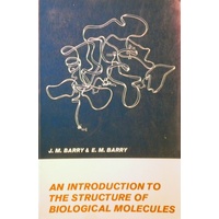 An Introduction To The Structure Of Biological Molecules