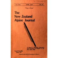 The New Zealand Alpine Journal. (Vol XII. June 1947. No. 34)
