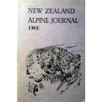 New Zealand Alpine Journal. (Vol XX1. 1966. No. 2)