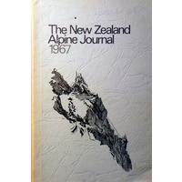The New Zealand Alpine Journal. (Vol XX11. 1967. No 1)