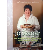 Jo Seagar. You Shouldn't Have Gone To So Much Trouble, Darling