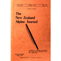 The New Zealand Alpine Journal June 1947. (Volume  XII. No. 34)