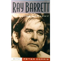 Ray Barrett. An Autobiography