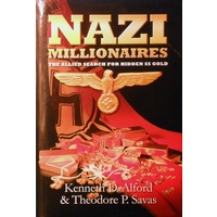 Nazi Millionaires. The Allied Search For Hidden SS Gold