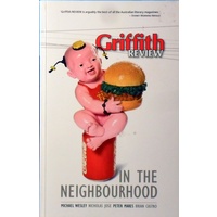 Griffith Review. In The Neighbourhood