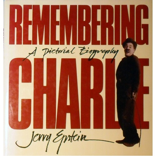 Remembering Charlie. A Pictorial Biography