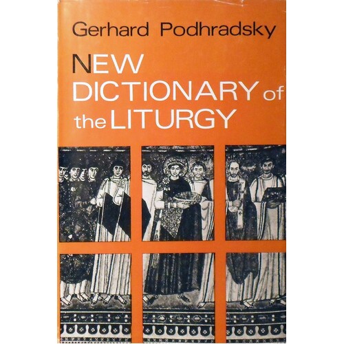 New Dictionary Of The Liturgy