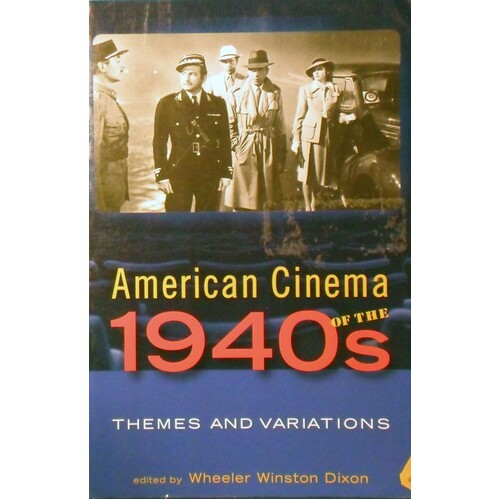 American Cinema Of The 1940s. Themes And Variations