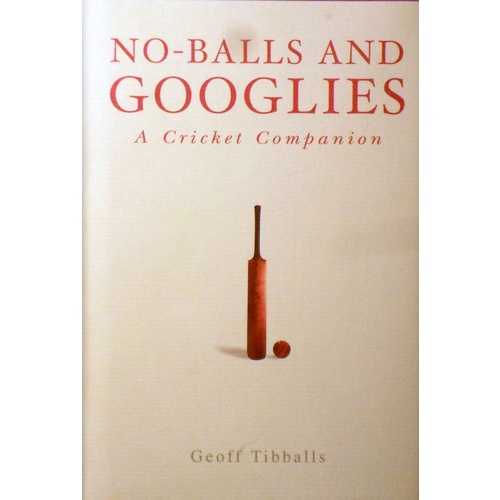 No Balls And Googlies. A Cricket Companion