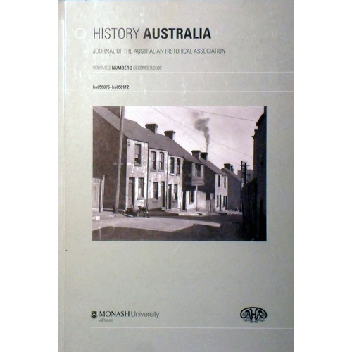 History Australia. Journal Of The Australian Historical Association