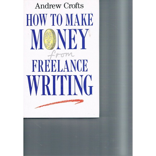 How To Make Money From Freelance Writing